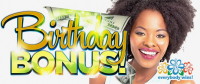 $500 Birthday Bonus